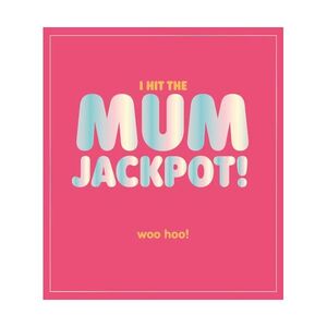 Pigment Fuzzy Duck Mum Hit The Jackpot Greeting Card (17.6 x 16cm)