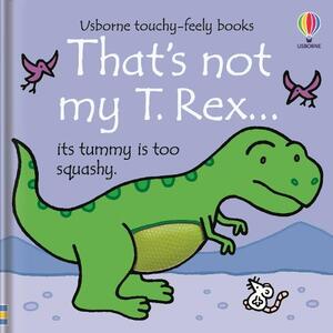 That"S Not My T Rex | Publishing Usborne