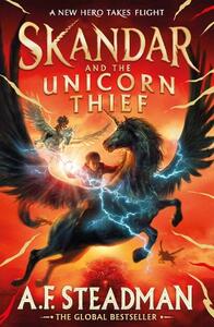 Skandar And The Unicorn Thief | A. F. Steadman