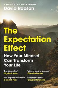 The Expectation Effect | David Robson