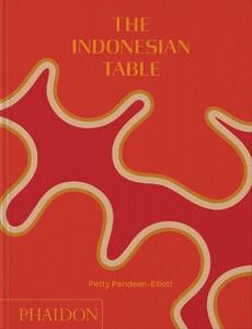 The Indonesian Table | Phaidon