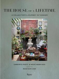 The House Of A Lifetime | Umberto Pasti