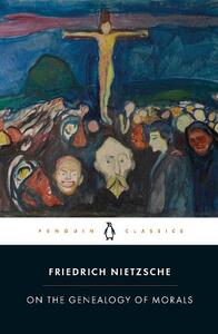On The Genealogy Of Morals | Friedrich Nietzsche