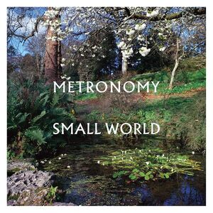 Small World | Metronomy