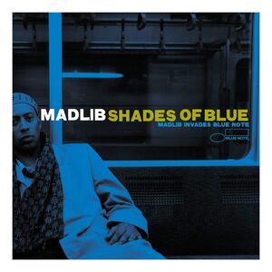 Shades Of Blue (2 Discs) | Madlib