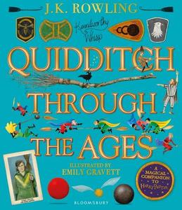 Quidditch Through The Ages - Illustrated Edition A Magical Companion To The Harry Potter Stories | J.K. Rowling