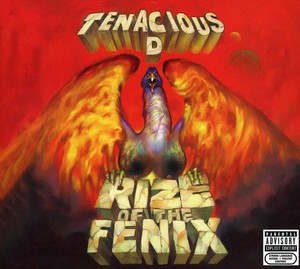 Rise of The Fenix | Tenacious D