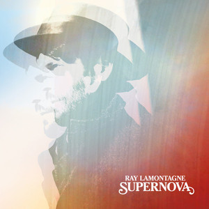 Supernova | Ray Lamontagne
