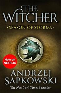 Season Of Storms A Novel Of The Witcher - Now A Major Netflix Show | Andrzej Sapkowski