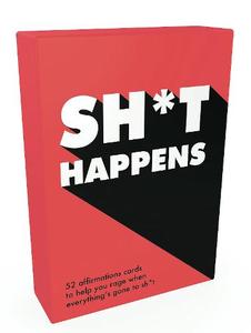 Sh*T Happens 52 Cards Of U eat Quotes And No-Nonsense Statements | Summersdale