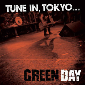 Tune In Tokyo | Green Day