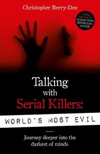 Talking With Serial Killers World's Most Evil | Christopher Berry Dee