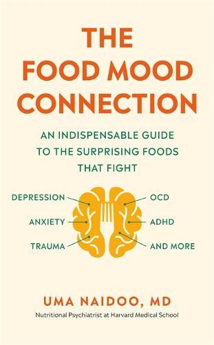 The Food Mood Connection | Uma Naidoo