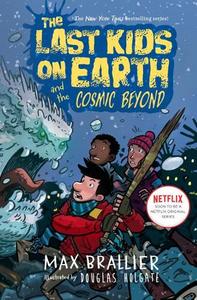 The Last Kids On Earth And The Cosmic Beyond | Max Brallier