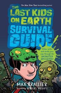 The Last Kids On Earth Survival Guide | Max Brallier