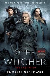 The Last Wish Witcher 1 Introducing The Witcher | Andrzej Sapkowski