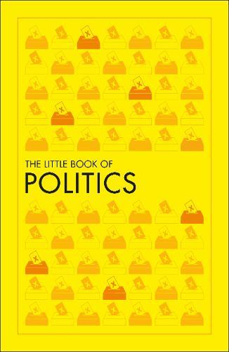 The Little Book Of Politics | Dorling Kindersley