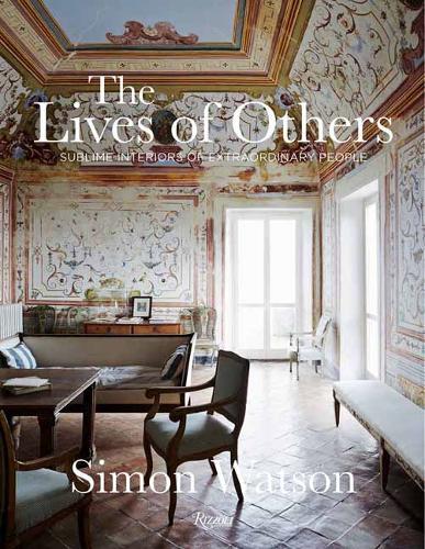 The Lives Of Others Sublime Interiors Of Extraordinary People | Watson Simon
