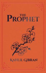The Prophet | Khalil Gibran Gibran