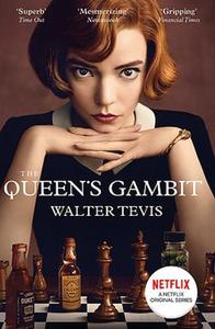 The Queen's Gambit- Now A Major Netflix Drama | Tevis Walter
