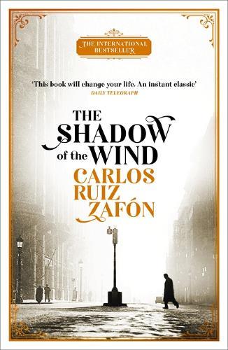 The Shadow Of The Wind The Cemetery Of Forgotten Books 1 | Carlos Ruiz Zafon