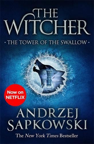 The Tower Of The Swallow Witcher 4 - Now A Major Netflix Show | Andrzej Sapkowski