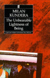 The Unbearable Lightness of Being | Milan Kundera