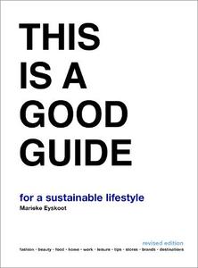 This Is A Good Guide - for A Sustainable Lifestyle Revised Edition | Eyskoot Marieke