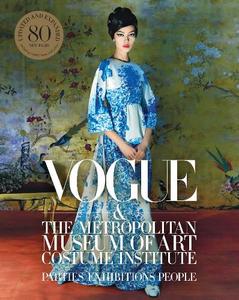 Vogue And The Metropolitan Museum Of Art Costume Institute Updated Edition | Hamish Bowles