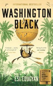 Washington Black Shortlisted For The Man Booker Prize 2018 | Esi Edugyan
