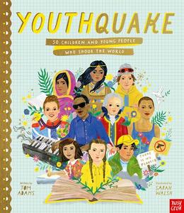 Youthquake 50 Children And Young People Who Shook The World | Adams Tom
