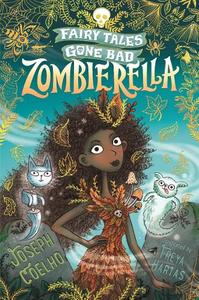 Zombierella Fairytales Gone Bad | Coelho Joseph