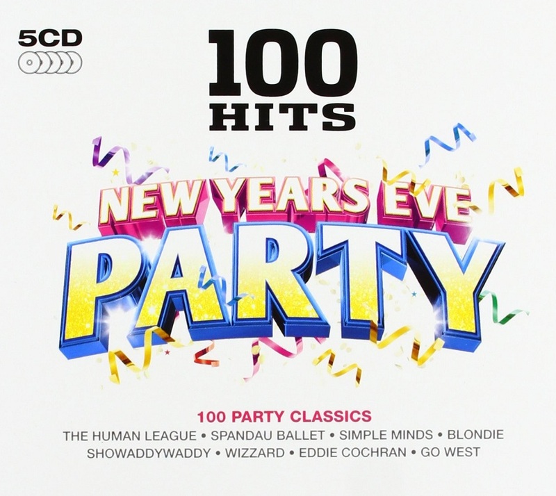 100 hits new years eve party 5cd boxset 2017 with covers a dhz inc release