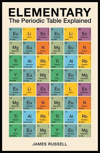 Elementary: The Periodic Table Explained | Popular Science | Non-Fiction |  Books | Virgin Megastore